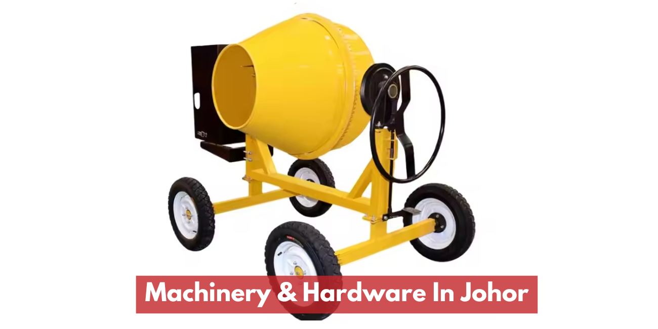 Machinery & Hardware In Johor